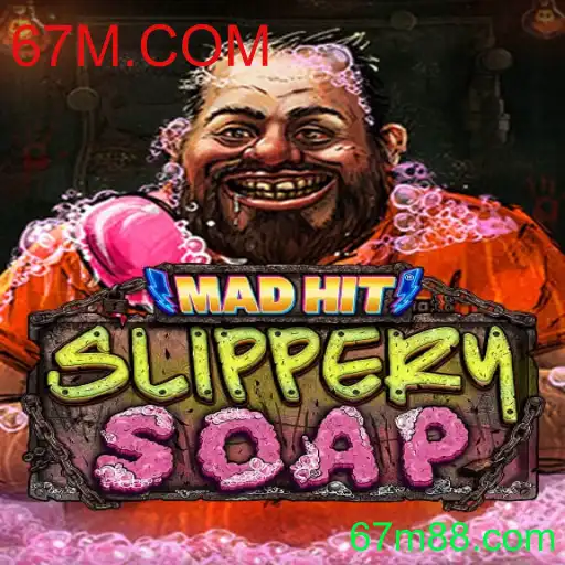 Domine o Mundo de MadHitSlipperySoap: Uma Aventura em 67M.COM